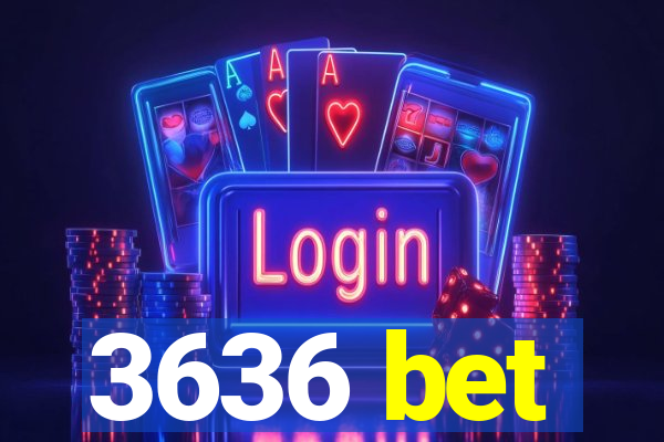 3636 bet